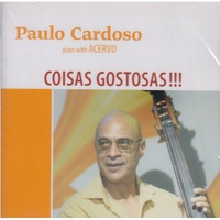 Paulo Cardoso & Acervo Coisas Gostosas!!! (CD)