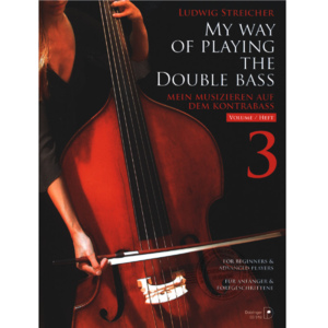Doblinger Musikverlag Ludwig Streicher: My Way of Playing the Double Bass Book, Vol. 3