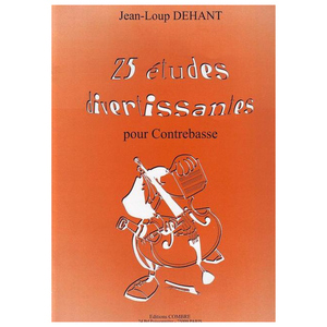 Edition Combre Jean-Loup Dehant: 25 tudes divertissantes