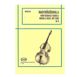 Edition Musica Budapest  Lajos Montag: Double Bass Method Vol. IIIb