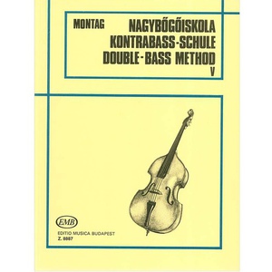 Edition Musica Budapest  Lajos Montag: Double Bass Method Vol. V