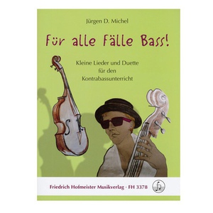 Friedrich Hofmeister Musikverlag Jrgen D. Michel: Fr alle Flle Bass!